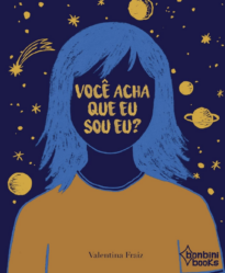 Você Acha que eu sou eu?